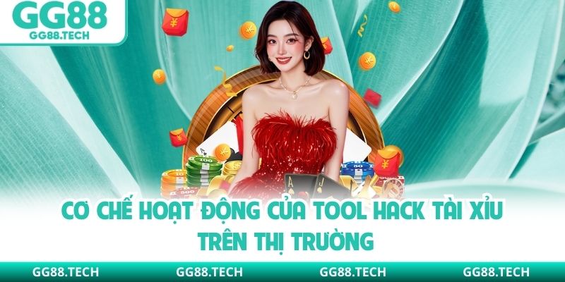 Cơ chế hoạt động của tool hack tài xỉu trên thị trường